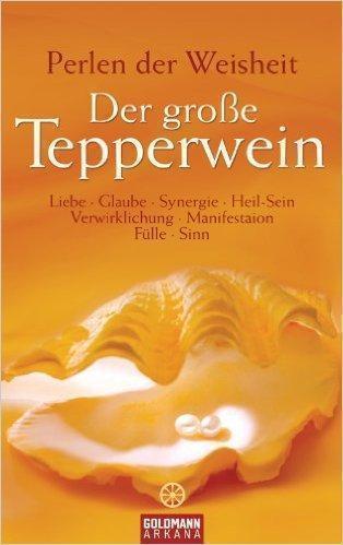 "Der große Tepperwein - Perlen der Weisheit"