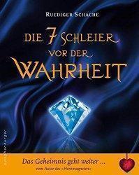 7 Schleier vor der Wahrheit